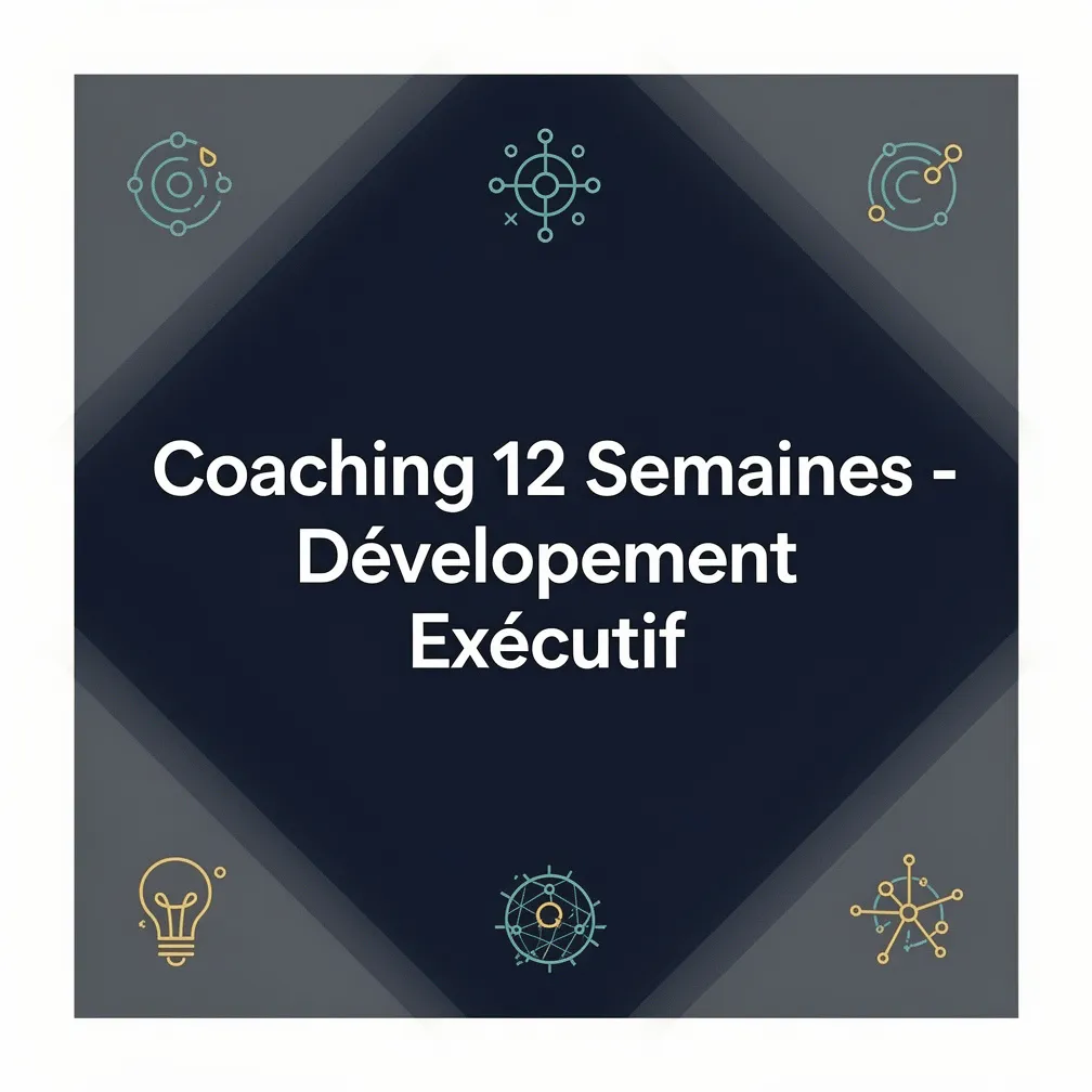 Coaching 12 Semaines - Développement Exécutif