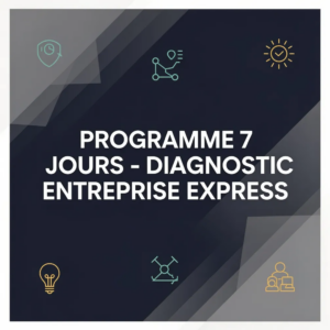 Programme 7 Jours - Diagnostic Entreprise Express