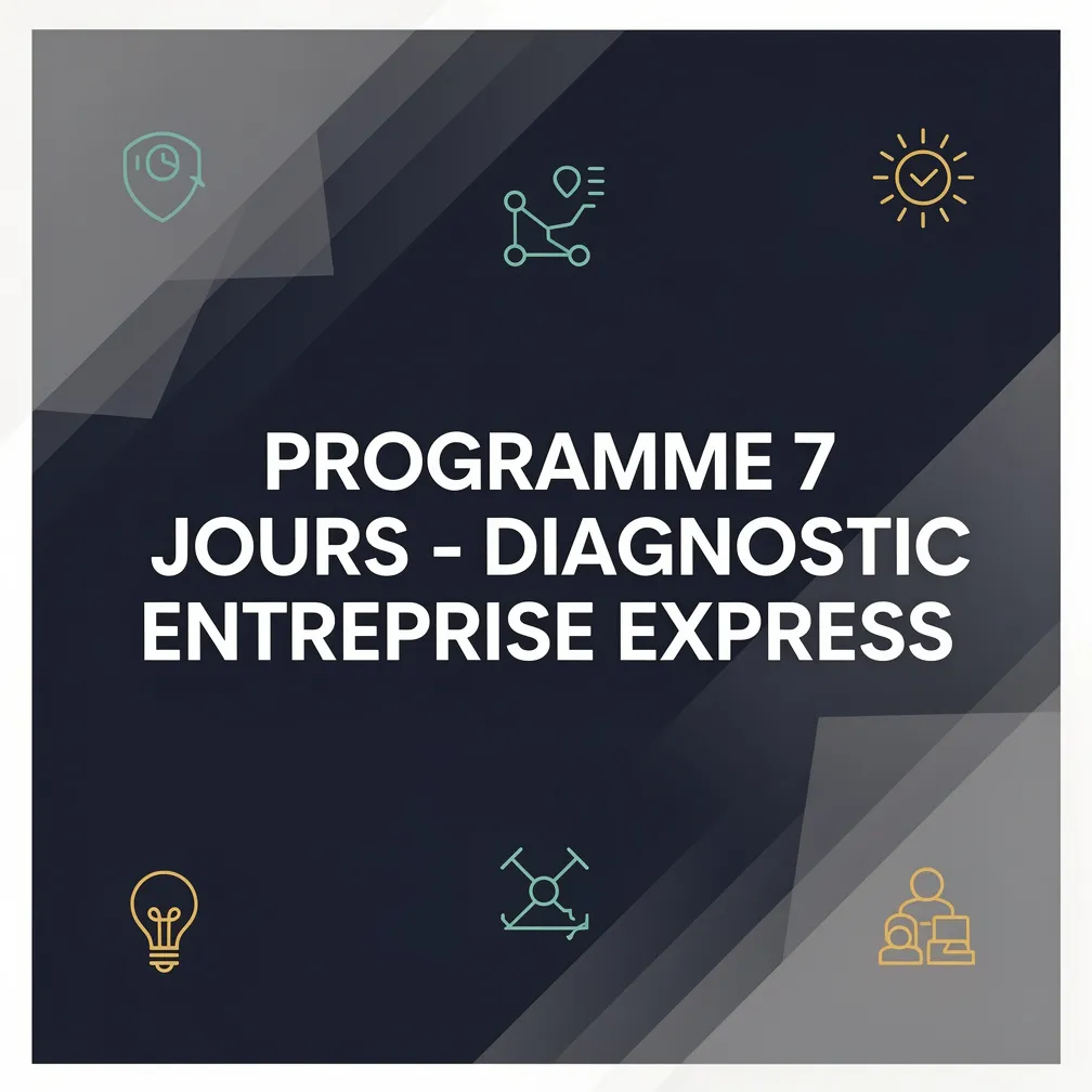 Programme 7 Jours - Diagnostic Entreprise Express